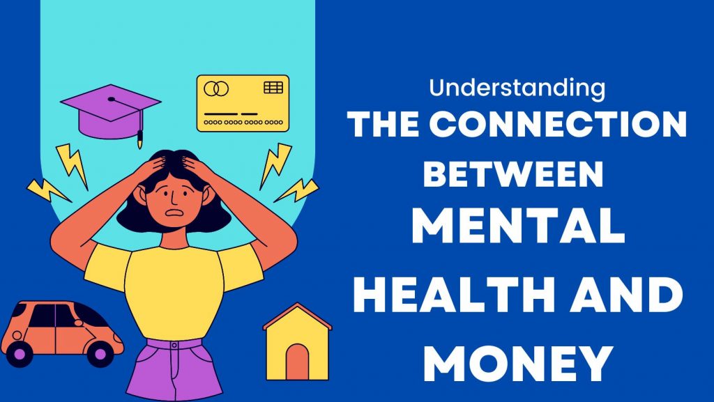 Understanding The Connection Between Mental Health and Money - CAPITAL ...