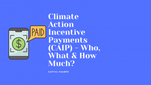Climate Action Incentive Payments (CAIP) - Who, What & How Much
