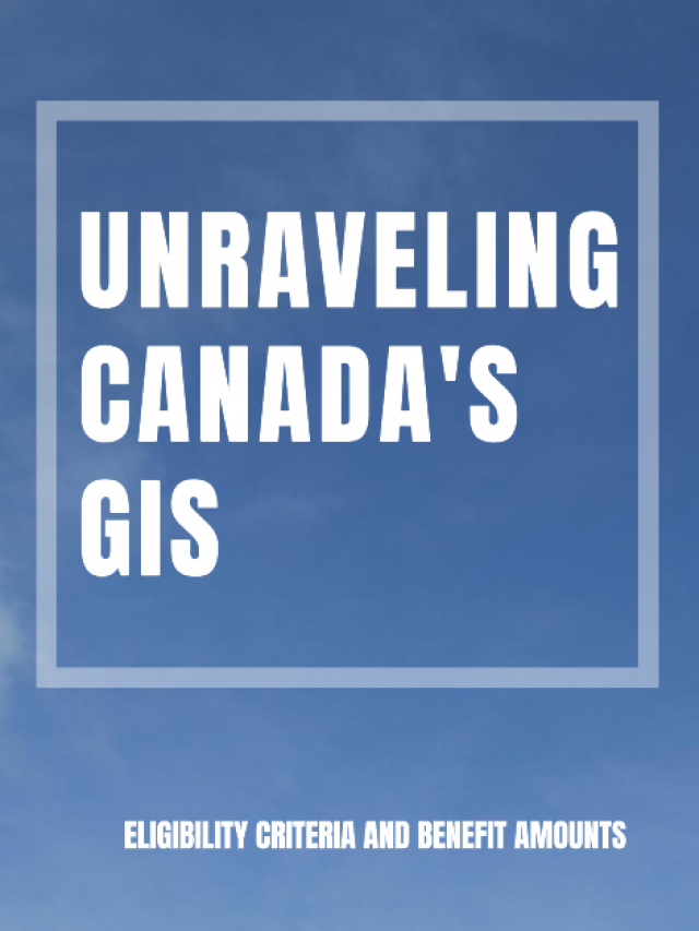 Canada's GIS Unravelling Eligibility Criteria and Benefit Amounts for Guaranteed Income Supplement